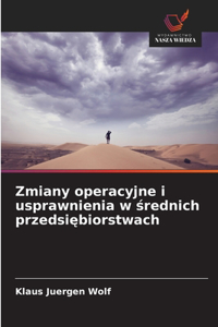 Zmiany operacyjne i usprawnienia w średnich przedsiębiorstwach