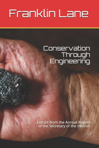 Conservation Through Engineering