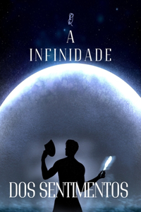A infinidade dos sentimentos