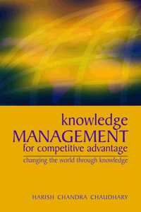 Knowledge Management for Competitive Advantage