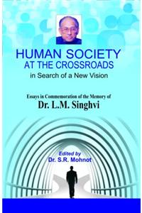 Human Society at the Crossroads