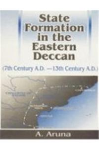 State Formation Under the Eastern Deccan