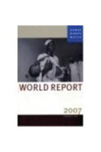 Human Rights Watch World Report 2007: Events of 2006