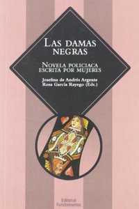 Las Damas Negras: Novela Policiaca Escrita Por Mujeres
