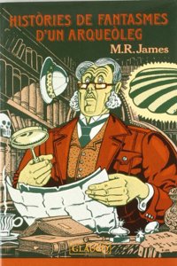 Histories de fantasmes d'un arqueoleg