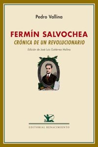 Fermin Salvochea. Cronica de un revolucionario: Seguido de un perfil de Fermin Salvochea por Rudolf Rocker