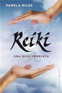 Reiki, Una Guia Completa