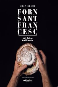 Forn Sant Francesc. Pa i dolcos tradicionals