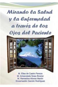 Mirando la Salud y la Enfermedad a través de los Ojos del Paciente