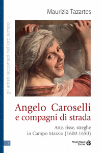 Angelo Caroselli E Compagni Di Strada