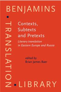 Contexts, Subtexts and Pretexts