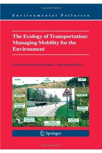 Ecology of Transportation: Managing Mobility for the Environment