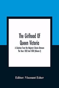 The Girlhood Of Queen Victoria