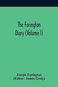 Farington Diary (Volume I)
