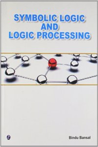 Symbolic Logic and Logic Processing