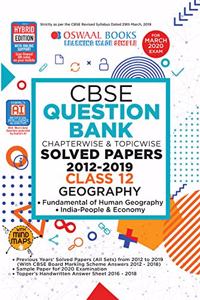 Oswaal CBSE Question Bank Class 12 Geography Book Chapterwise & Topicwise Includes Objective Types & MCQ's (For March 2020 Exam)