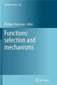 Functions: Selection and Mechanisms