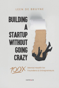 Building a Start-up Without Going Crazy