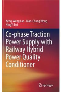 Co-Phase Traction Power Supply with Railway Hybrid Power Quality Conditioner