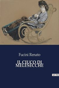 Il Ciuco Di Melesecche