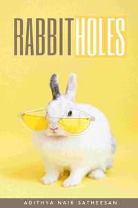 Rabbitholes