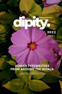 Dipity Literary Mag Issue #1 (Dipity Full Color Edition)