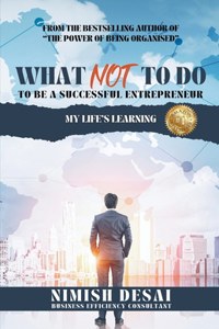 What Not To Do To Be A Successful Entrepreneur