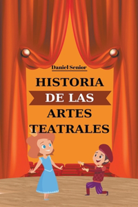 Historia de las artes teatrales