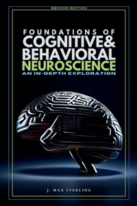 Foundations of Cognitive & Behavioral Neuroscience