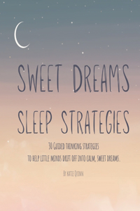Sweet Dreams Sleep Strategies