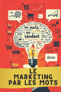 Le Marketing Par Les Mots