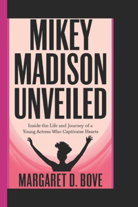 Mikey Madison Unveiled