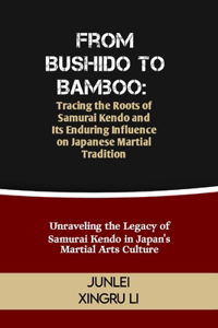 From Bushido to Bamboo