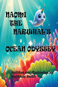 Naomi The Narwhal's Ocean Odyssey