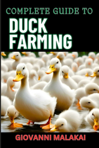 Complete Guide to Duck Farming