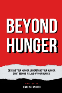 Beyond Hunger