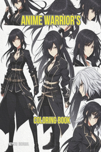 Anime warrior's coloring book