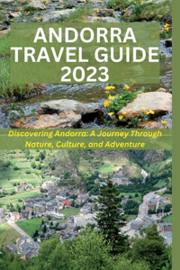 Andorra Travel Guide 2023