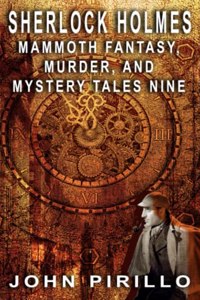 Sherlock Holmes Mammoth Fantasy, Murder and Mystery Tales Nine