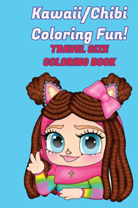 Kawaii/Chibi Coloring Fun! Travel Size Coloring Book