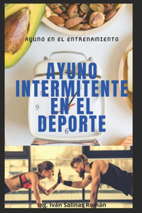 Ayuno Intermitente En El DePorte