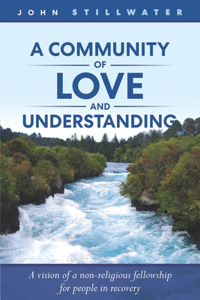 A Community of Love and Understanding