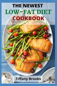 The Newest Low-Fat Diet Cookbook