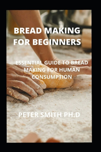 Bread Making For Beginners