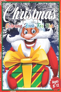 Christmas Coloring Book for Kids Ages 8-12