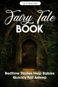 Fairy Tale Book Bedtime Stories Help Babies Quickly Fall Asleep (6-12 Years Old)
