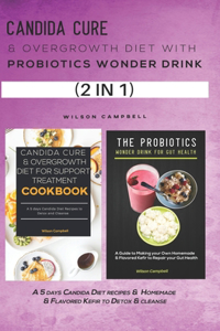 Candida Cure & Overgrowth Diet with Probiotics Wonder Drink