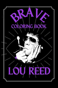 Lou Reed Brave Coloring Book