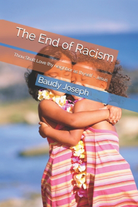 The End of Racism