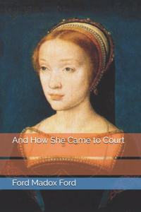 And How She Came to Court